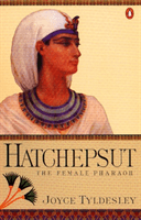 Hatchepsut - The Female Pharaoh (Tyldesley Joyce)(Paperback / softback)