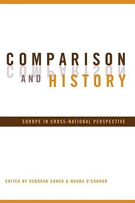 Comparison and History: Europe in Cross-National Perspective (Cohen Deborah)(Paperback)
