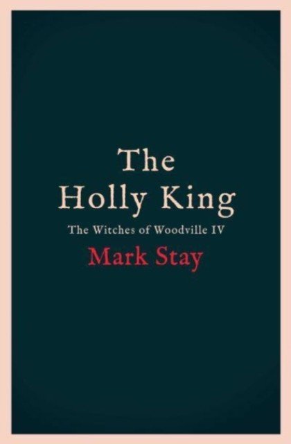 Holly King - The thrilling new wartime fantasy adventure (Stay Mark)(Paperback / softback)