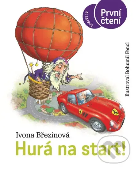 Hurá na start! - Ivona Březinová, Bohumil Fencl (ilustrátor)