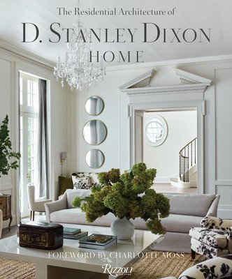 Home: The Residential Architecture of D. Stanley Dixon (Dixon D. Stanley)(Pevná vazba)