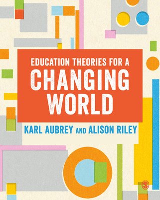 Education Theories for a Changing World (Aubrey Karl)(Paperback)