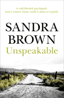 Unspeakable - The gripping thriller from #1 New York Times bestseller (Brown Sandra)(Paperback / softback)