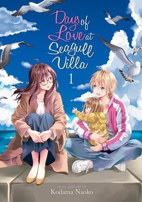 Days of Love at Seagull Villa Vol. 1 (Naoko Kodama)(Paperback)