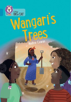 Wangari's Trees: Band 13/Topaz (Cowan Nadine)(Paperback)