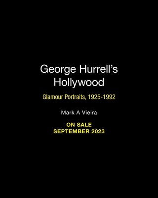 George Hurrell's Hollywood: Glamour Portraits, 1925-1992 (Vieira Mark A.)(Paperback)