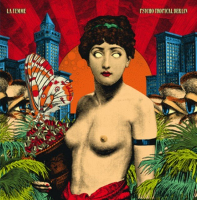 Psycho Tropical Berlin (La Femme) (Vinyl / 12