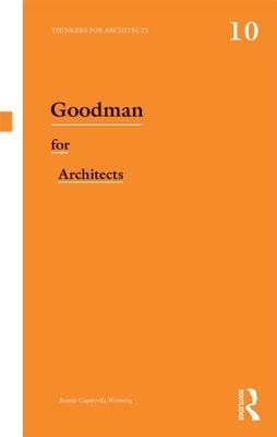 Goodman for Architects (Capdevila-Werning Remei)(Paperback)