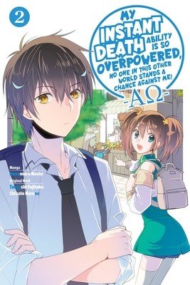 My Instant Death Ability Is So Overpowered, No One in This Other World Stands a Chance Against Me! --Ao--, Vol. 2 (Manga) (Fujitaka Tsuyoshi)(Paperback)