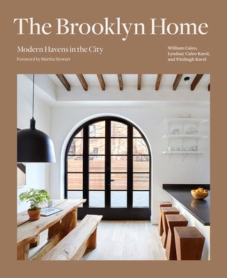 The Brooklyn Home: Modern Havens in the City (Caleo Bill)(Pevná vazba)