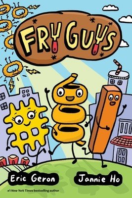 Fry Guys: Volume 1 (Ho Jannie)(Pevná vazba)