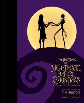 Tim Burton's the Nightmare Before Christmas Visual Companion (Commemorating 30 Y Ears) (Bossert David A.)(Pevná vazba)