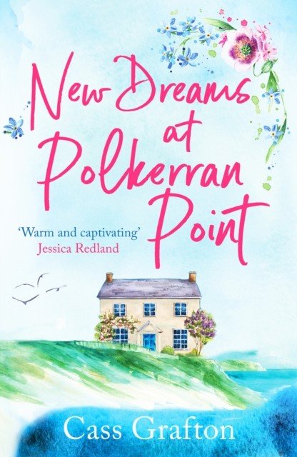 New Dreams at Polkerran Point - An uplifting and charming Cornish romance (Grafton Cass)(Paperback / softback)