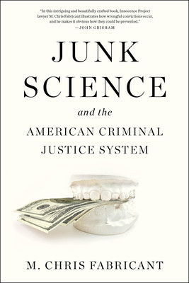 Junk Science and the American Criminal Justice System (Fabricant M. Chris)(Paperback)
