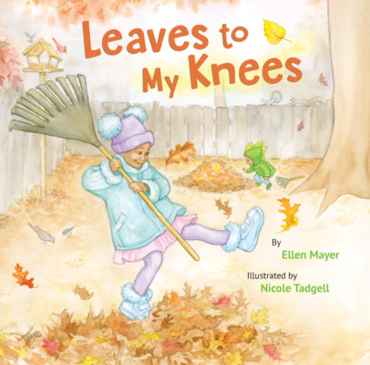 Leaves to My Knees (Mayer Ellen)(Paperback)