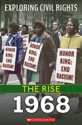 1968 (Exploring Civil Rights: The Rise) (Leslie Jay)(Paperback)