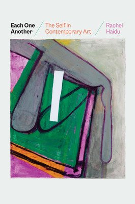 Each One Another: The Self in Contemporary Art (Haidu Rachel)(Pevná vazba)