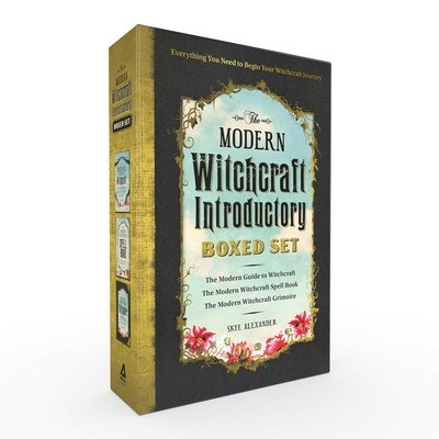 The Modern Witchcraft Introductory Boxed Set: The Modern Guide to Witchcraft, the Modern Witchcraft Spell Book, the Modern Witchcraft Grimoire (Alexander Skye)(Pevná vazba)