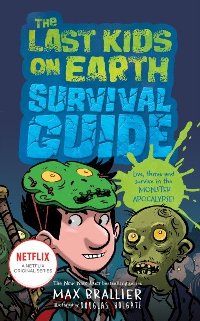 Last Kids on Earth Survival Guide (Brallier Max)(Paperback / softback)