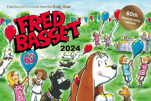 Fred Basset Yearbook 2024 - Celebrating 60 Years of Fred Basset: Witty Cartoon Strips from the Daily Mail (Graham Alex)(Paperback / softback)