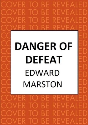 Danger of Defeat (Marston Edward)(Pevná vazba)