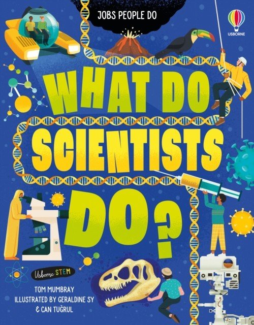 What Do Scientists Do? (Mumbray Tom)(Pevná vazba)