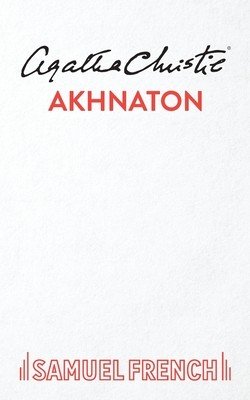 Akhnaton (Christie Agatha)(Paperback / softback)