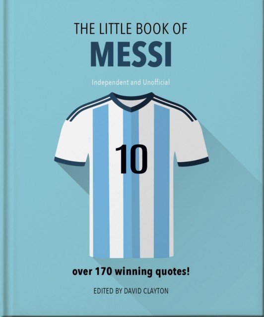 Little Book of Messi - Over 170 Winning Quotes! (Orange Hippo!)(Pevná vazba)