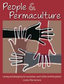 People & Permaculture: Caring and Designing for Ourselves, Each Other and the Planet (MacNamara Looby)(Paperback)