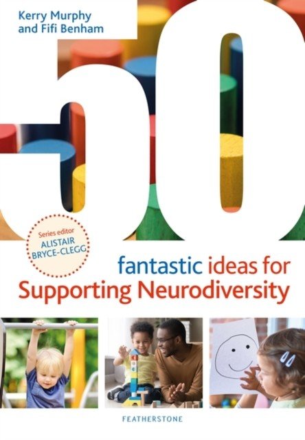 50 Fantastic Ideas for Supporting Neurodiversity (Murphy Kerry)(Paperback / softback)