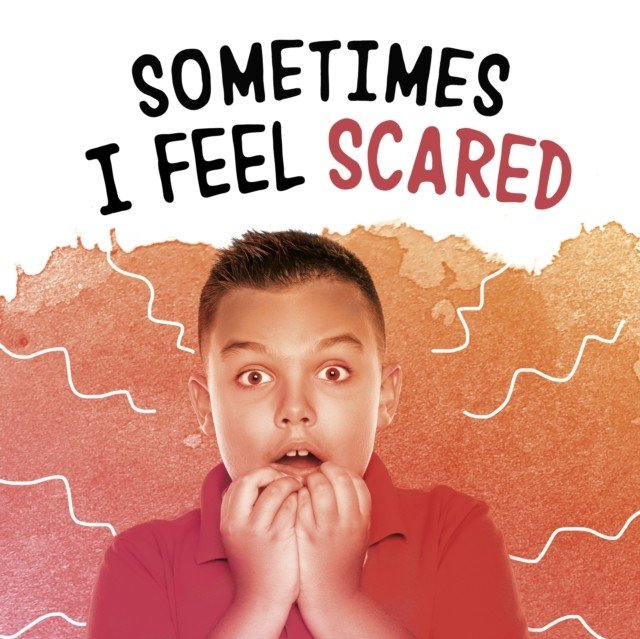 Sometimes I Feel Scared (Mansfield Nicole A.)(Paperback / softback)