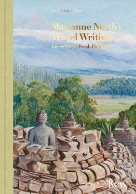 Marianne North's Travel Writing: Every Step a Fresh Picture (Payne Michelle)(Pevná vazba)