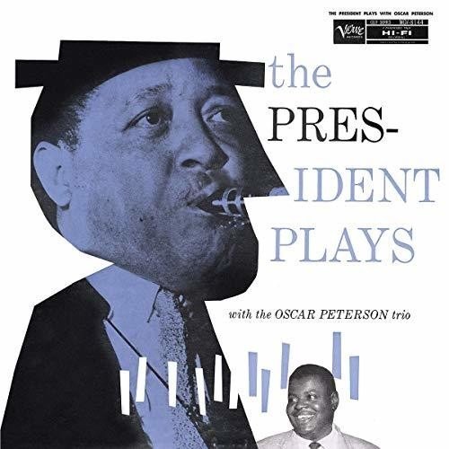 The President Plays With the Oscar Peterson Trio (Lester Young & the Oscar Peterson Trio) (Vinyl / 12