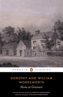 Home at Grasmere - Extracts from the Journal of Dorothy Wordsworth and from the Poems of William Wordsworth (Wordsworth Dorothy)(Paperback / softback)