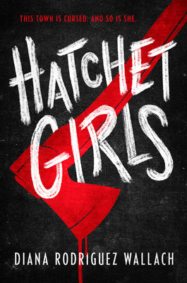 Hatchet Girls (Wallach Diana Rodriguez)(Pevná vazba)