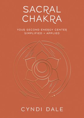 Sacral Chakra (Dale Cyndi)(Paperback)