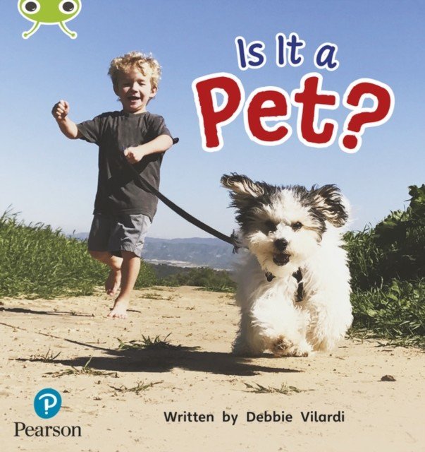Bug Club Phonics Non-Fiction Early Years and Reception Phase 2 Unit 4 Is It a Pet? (Vilardi Deborah)(Paperback / softback)