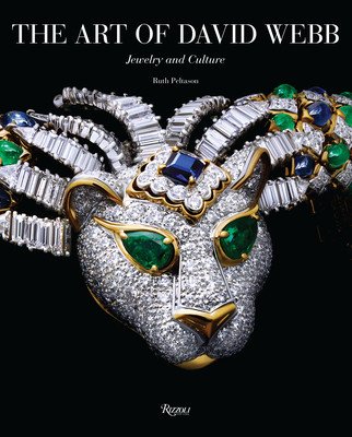 The Art of David Webb: Jewelry and Culture (Peltason Ruth)(Pevná vazba)