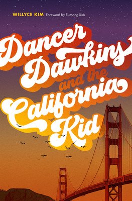 Dancer Dawkins and the California Kid (Kim Willyce)(Paperback)