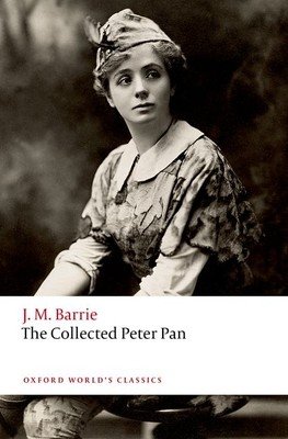 The Collected Peter Pan (Barrie J. M.)(Paperback)