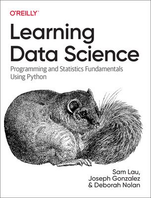 Learning Data Science: Data Wrangling, Exploration, Visualization, and Modeling with Python (Lau Sam)(Paperback)