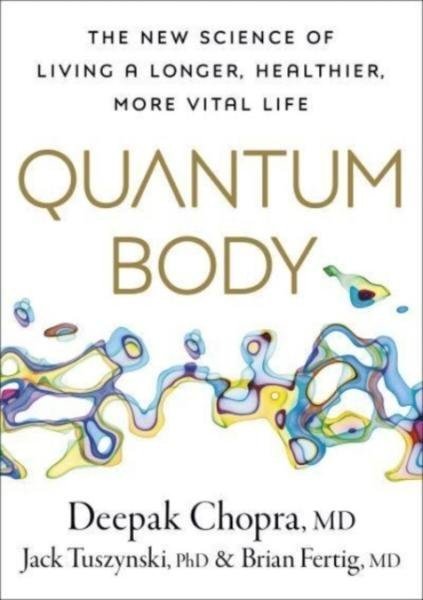 Quantum Body - Deepak Chopra