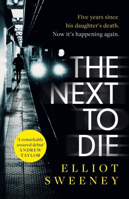 Next to Die - the must-read thriller in a gripping new series (Sweeney Elliot F.)(Paperback / softback)