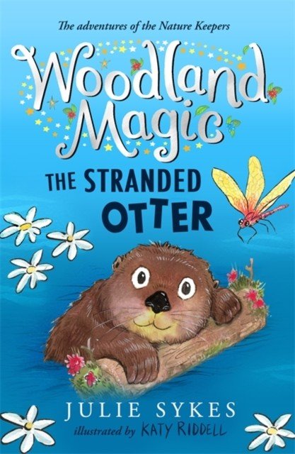 Woodland Magic 3: The Stranded Otter (Sykes Julie)(Paperback / softback)
