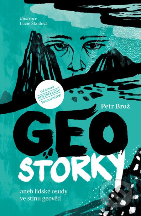 Geostorky - Petr Brož, Lucie Škodová (ilustrátor)