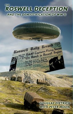The Roswell Deception and the Demystification of World War II (Dietrich Douglas)(Paperback)