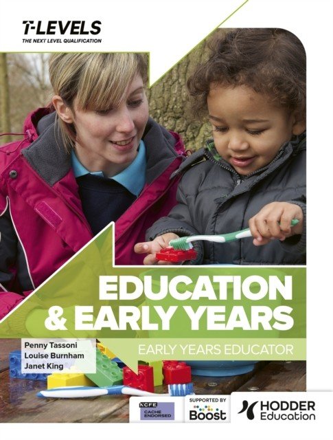 Education and Early Years T Level: Early Years Educator (Tassoni Penny)(Paperback / softback)