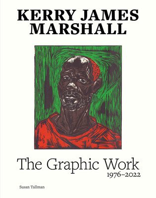 Kerry James Marshall: The Complete Prints: 1976-2022 (Marshall Kerry James)(Pevná vazba)