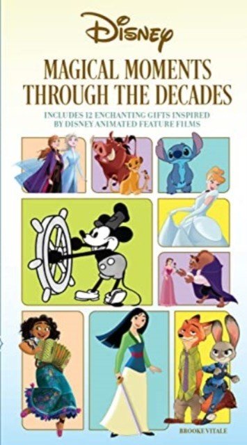 Disney: Magical Moments Through the Decades (Vitale Brooke)(Pevná vazba)