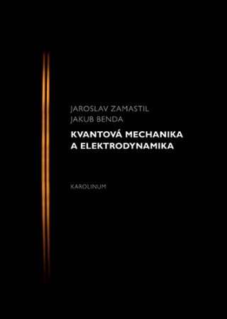 Kvantová mechanika a elektrodynamika - e-kniha